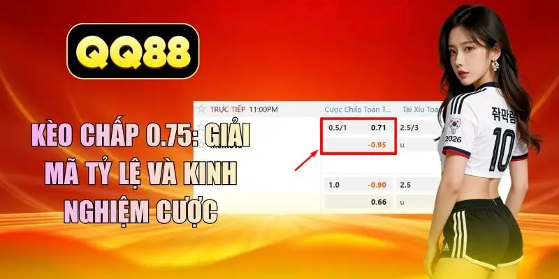 kèo chấp 0.75